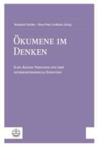 Okumene Im Denken : Karl Barths Theologie Und Ihre Interkonfessionelle Rezeption
