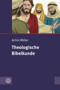 Theologische Bibelkunde (Einführungen in das Alte Testament (EAT) 2) （2022. 360 S. 18 Abb. 21 cm）