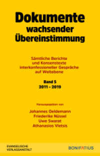 Dokumente wachsender Übereinstimmung : Sämtliche Berichte und Konsensgespräche. Interkonfessionelle Gespräche auf Weltebene Band 4: 2001-2010 （2022. 1300 S. 23 cm）