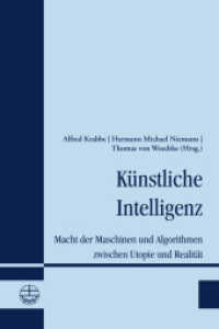 Künstliche Intelligenz : Macht der Maschinen und Algorithmen zwischen Utopie und Realität (Erkenntnis und Glaube 52) （2022. 176 S. 21 cm）