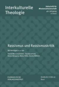 Rassismus und Rassismuskritik (Interkulturelle Theologie. Zeitschrift für Missionswissenschaft (ZMiss) 48 (2022) 2) （2022. 200 S. 21 cm）