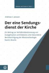Der eine Sendungsdienst der Kirche : Ein Beitrag zur Verhältnisbestimmung von Evangelisation und Diakonie unter besonderer Berücksichtigung der Missionstheologie David J. Boschs (Mission und Kontext (MuK) 2) （2023. 376 S. 23 cm）