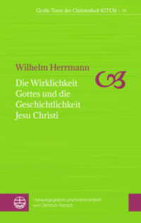 Die Wirklichkeit Gottes und die Geschichtlichkeit Jesu Christi (Große Texte der Christenheit (GTCh) 14) （2023. 192 S. 19 cm）