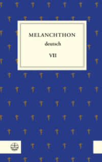 Melanchthon deutsch VII : Aus Melanchthons Alltag （2023. 456 S. 19 cm）