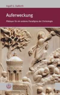 Auferweckung : Plädoyer für ein anderes Paradigma der Christologie (Forum Theologische Literaturzeitung (ThLZ.F) 39) （2023. 184 S. 19 cm）