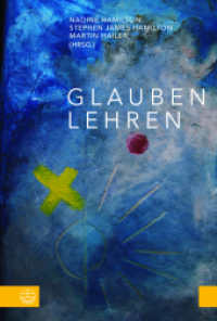 Glauben lehren : Festschrift für Wolfgang Schoberth zum 65. Geburtstag （2023. 288 S. 23 cm）