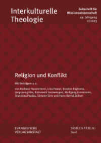 Religion und Konflikt (Interkulturelle Theologie. Zeitschrift für Missionswissenschaft (ZMiss) 49 (2023) 2) （2023. 248 S. 21 cm）