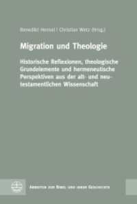 Migration und Theologie : Historische Reflexionen, theologische Grundelemente und hermeneutische Perspektiven aus der alt- und neutestamentlichen Wissenschaft (Arbeiten zur Bibel und ihrer Geschichte (ABG) 74) （2023. 512 S. 23 cm）