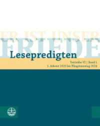 Er ist unser Friede. Lesepredigten Textreihe VI/Bd. 1 : 1. Advent 2023 bis Pfingstmontag 2024 （2023. 272 S. 20 cm）