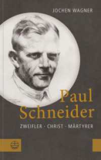 Paul Schneider : Zweifler - Christ - Märtyrer （2. Aufl. 2025. 114 S. 19 cm）