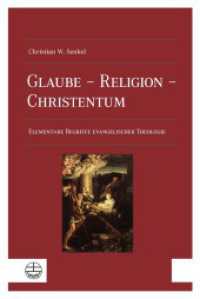 Glaube - Religion - Christentum : Elementare Begriffe evangelischer Theologie （2024. 330 S. 23 cm）
