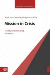 Mission in Crisis : The Church's Unfinished Homework (Mission und Kontext (MuK) 5) （2024. 228 S. 23 cm）