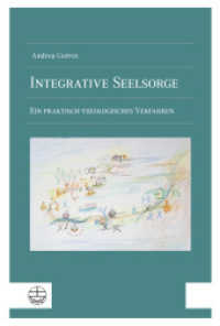 Integrative Seelsorge : Ein Praktisch-Theologisches Verfahren