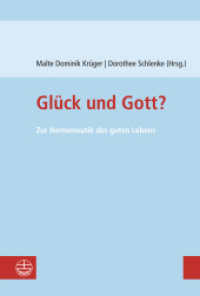 Glück und Gott? : Zur Hermeneutik des guten Lebens （2025. 23 cm）