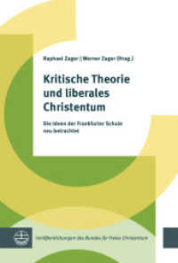 Kritische Theorie und liberales Christentum : Die Ideen der Frankfurter Schule neu betrachtet (Veröffentlichungen des Bundes für Freies Christentum 8) （2025. 23 cm）