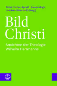 Bild Christi : Ansichten der Theologie Wilhelm Herrmanns （2025. 336 S. 21 cm）