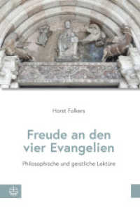Freude an den vier Evangelien : Philosophische und geistliche Lektüre （2025. 366 S. 23 cm）