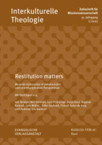 Restitution Matters : Museale Kulturguter in Dekolonialen Und Interdisziplinaren Perspektiven