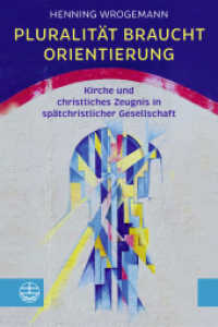 Pluralität braucht Orientierung : Kirche und christliches Zeugnis in spätchristlicher Gesellschaft （2025. 21 cm）