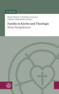 Familie in Kirche und Theologie : Neue Perspektiven （2025. 10 Abb. 19 cm）