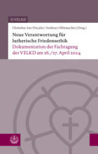 Neue Verantwortung für lutherische Friedensethik : Dokumentation der Fachtagung der VELKD am 26./27. April 2024 （2025. 19 cm）
