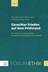 Gerechter Frieden auf dem Prüfstand : Ein Lesebuch zu gegenwärtigen Suchprozessen evangelischer Friedensethik （2025. 23 cm）