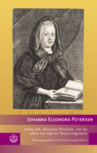 Leben Joh. Eleonora Petersen, von ihr selbst mit eigener Hand aufgesetzt (Edition Pietismustexte (EPT) 19) （2025. 19 cm）