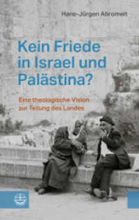Kein Friede in Israel und Pal&auml;stina? : Eine theologische Vision zur Teilung des Landes