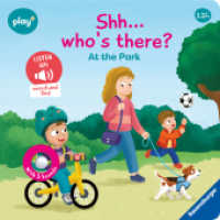 Play+ Shh ... Who's there? At the Park (sound book) (Shh ... Who's there?) （1. Aufl. 2025. 12 S. Farbig illustriert. 160 mm）
