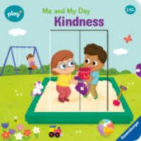 Play+ Me and My Day: Kindness (Me and My Day) （1. Aufl. 2025. 12 S. Farbig illustriert. 190 mm）
