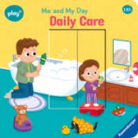 Play+ Me and My Day: Daily Care (Me and My Day) （1. Aufl. 2025. 12 S. Farbig illustriert. 160 mm）