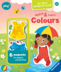 Play+ My first Magnetic Book: Match and Learn Colours (My first Magnetic Book) （1. Aufl. 2025. 10 S. Farbig illustriert. 228 mm）