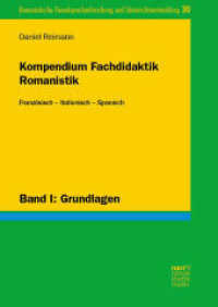 Kompendium Fachdidaktik Romanistik. Französisch - Italienisch - Spanisch : Band  I: Grundlagen (Romanistische Fremdsprachenforschung und Unterrichtsentwicklung 30) （1. Auflage. 2023. 565 S. 240 mm）