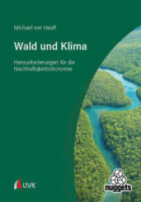 Wald und Klima : Aus der Perspektive nachhaltiger Entwicklung (nuggets) （1. Auflage. 2023. 83 S. 215 mm）