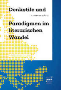 Denkstile und Paradigmen im literarischen Wandel (Passagen 8) （1. Auflage. 2023. 308 S. 220 mm）