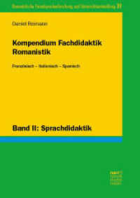 Kompendium Fachdidaktik Romanistik. Französisch - Italienisch - Spanisch : Band II: Sprachdidaktik (Romanistische Fremdsprachenforschung und Unterrichtsentwicklung 31) （1. Auflage. 2026. 550 S. 240 mm）