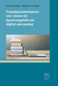 Fremdsprachenlehren und -lernen im Spannungsfeld von digital und analog （1. Auflage. 2025. 202 S. 220 mm）