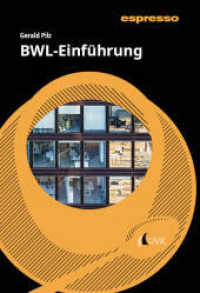 BWL-Einführung : Kurzlehrbuch mit eLearning-Kurs (espresso) （1. Auflage. 2024. 139 S. 220 mm）
