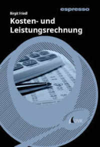 Kosten- und Leistungsrechnung : Kurzlehrbuch mit eLearning-Kurs (espresso) （1. Auflage. 2025. 120 S. 220 mm）