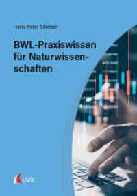 BWL-Praxiswissen für Naturwissenschaften （1. Auflage. 2025. 100 S. 220 mm）