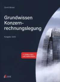 Grundwissen Konzernrechnungslegung : Ausgabe 2025 （8. Aufl. 2025. XVIII, 420 S. 266 mm）