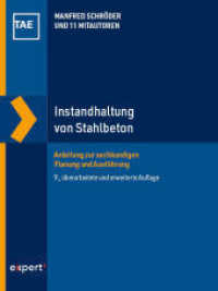Instandhaltung von Stahlbeton : Anleitung zur sachkundigen Planung und Ausführung (Wissen und Praxis) （9. Aufl. 2024. 759 S. 266 mm）