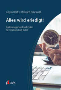 Alles wird erledigt! : Zeitmanagementmethoden für Studium und Beruf （1. Auflage. 2025. 175 S. 220 mm）