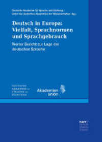 Deutsch in Europa : Vielfalt, Sprachnormen und Sprachgebrauch. Vierter Bericht zur Lage der deutschen Sprache. Herausgegeben von der Deutschen Akademie für Sprache und Dichtung und der Union der deutschen Akademien der Wiss （1. Auflage. 2025. 411 S. 230 mm）
