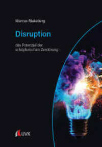 Disruption : Das Potenzial der schöpferischen Zerstörung （1. Auflage. 2025. 175 S. 220 mm）