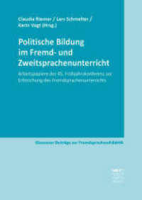 Politische Bildung im Fremd- und Zweitsprachenunterricht : Arbeitspapiere der 45. Frühjahrskonferenz zur Erforschung des Fremdsprachenunterrichts (Giessener Beiträge zur Fremdsprachendidaktik) （1. Auflage. 2025. 250 S. 240 mm）