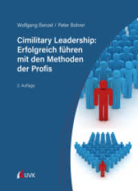 Cimilitary Leadership: Erfolgreich f&uuml;hren mit den Methoden der Profis （2. Aufl.）
