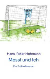 Messi und ich: Ein Fußballroman