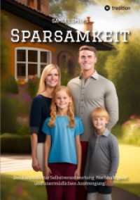 Sparsamkeit: Denkantöße zur Selbstverantwortung, Nachhaltigkeit und unermüdlichen Anstrengung.
