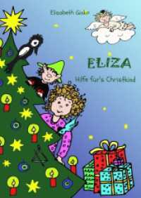 Eliza - Hilfe für's Christkind: Eine Weihnachtsgeschichte zum Vorlesen ab 5 Jahren